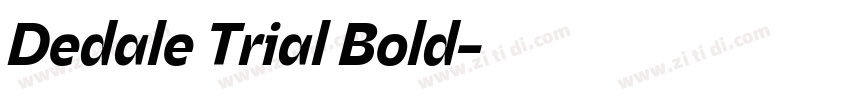 Dedale Trial Bold字体转换